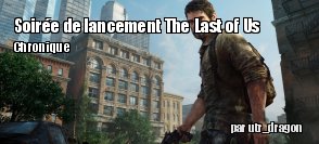 [Chronique]Soire de lancement The Last of Us