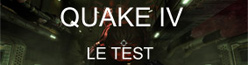 Quake 4 : Le test qu'on n'attendait plus
