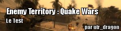 ZeDen teste Enemy Territory : Quake Wars