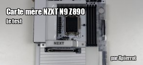 ZeDen teste la carte mère NZXT N9 Z890