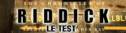 ZeDen teste The Chronicles of Riddick