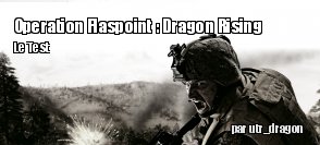 ZeDen teste Operation Flashpoint : Dragon Rising