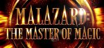 Malazard : The Master of Magic
