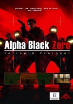 Alpha Black Zero : Intrepid Protocol
