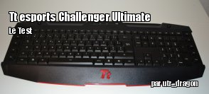 ZeDen teste le clavier Tt esports Challenger Ultimate
